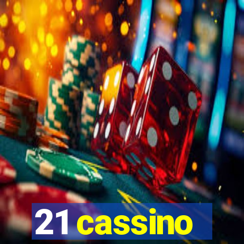 21 cassino