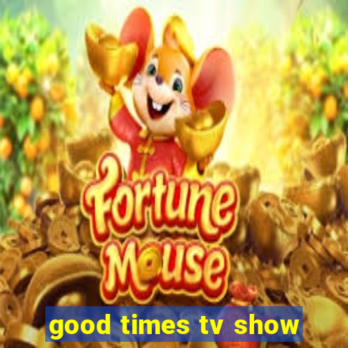 good times tv show