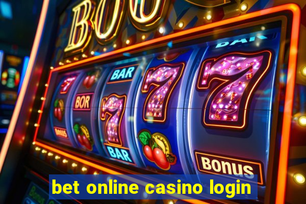 bet online casino login