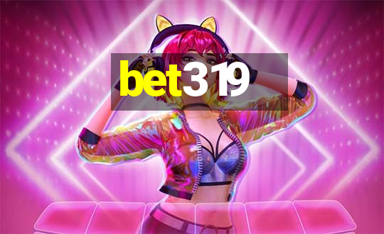 bet319