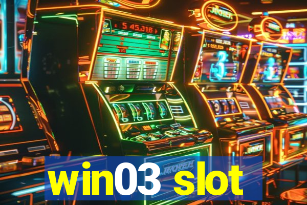 win03 slot