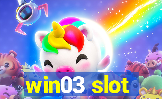 win03 slot