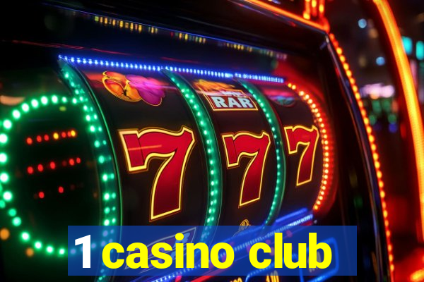 1 casino club