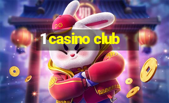 1 casino club