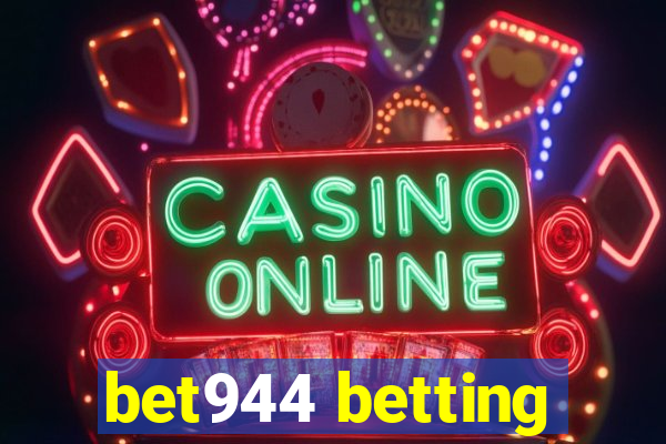 bet944 betting