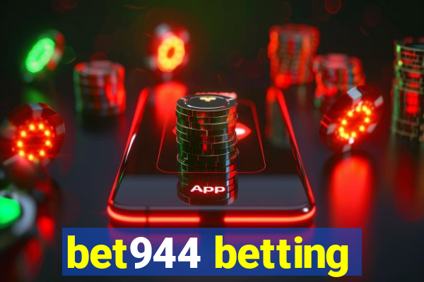 bet944 betting