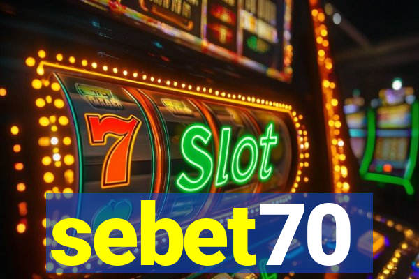 sebet70