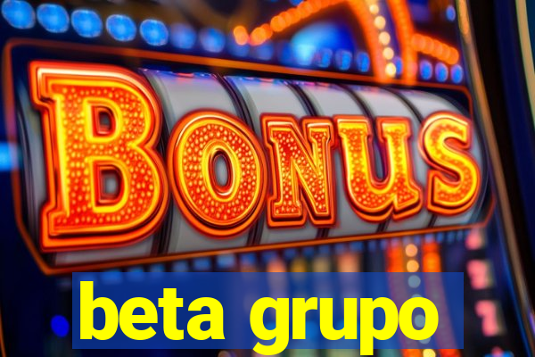 beta grupo