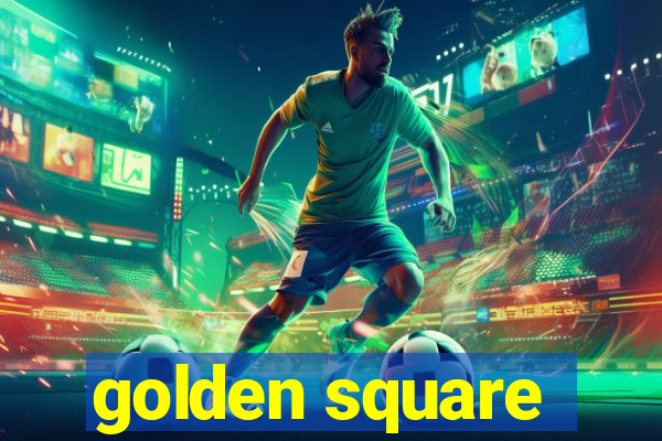 golden square