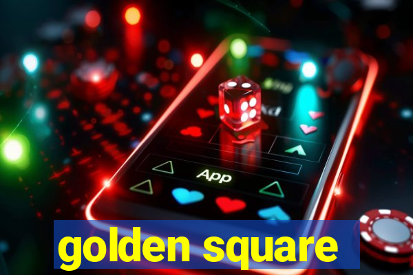 golden square