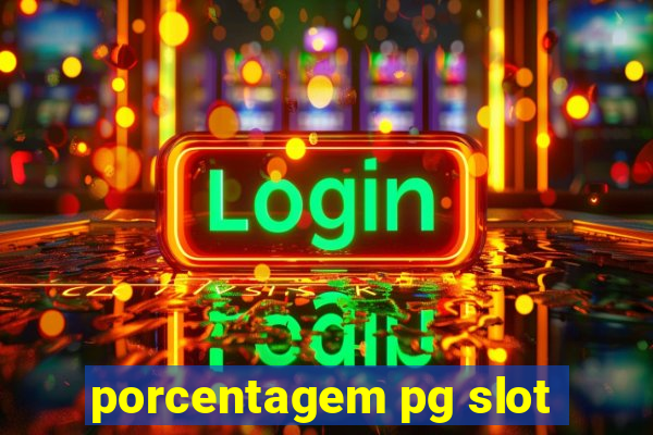 porcentagem pg slot