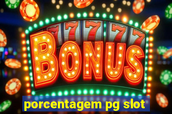 porcentagem pg slot