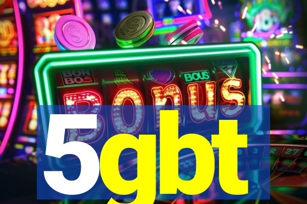 5gbt