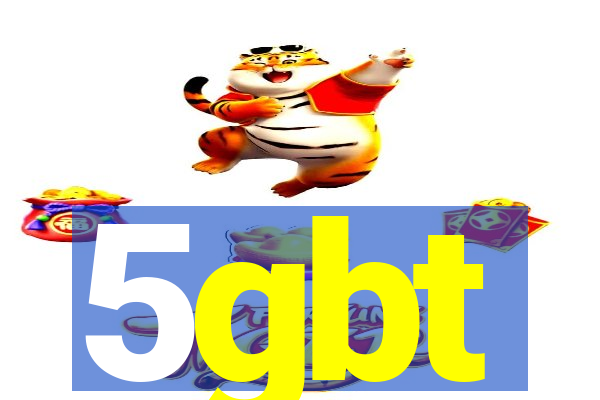 5gbt