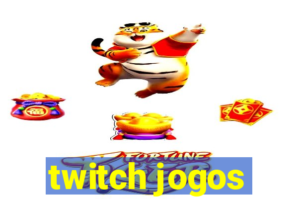 twitch jogos