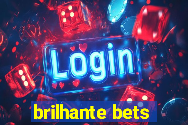 brilhante bets