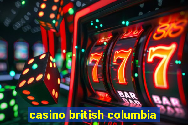 casino british columbia