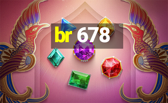 br 678