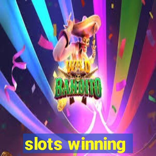 slots winning