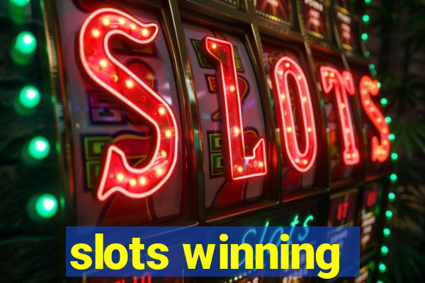 slots winning