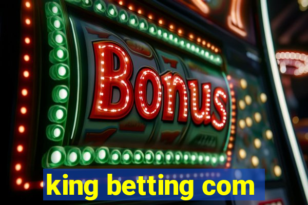 king betting com