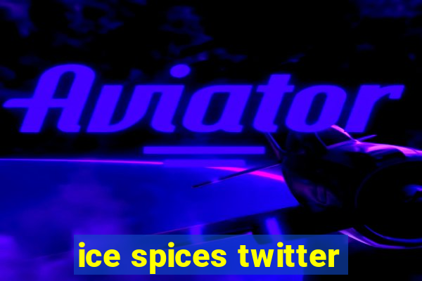 ice spices twitter