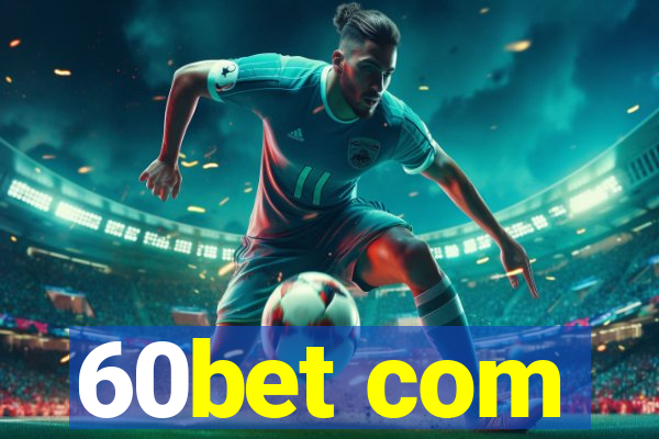 60bet com