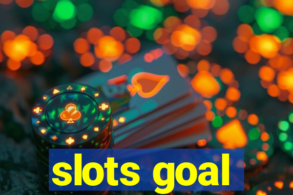 slots goal