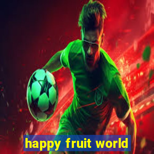 happy fruit world