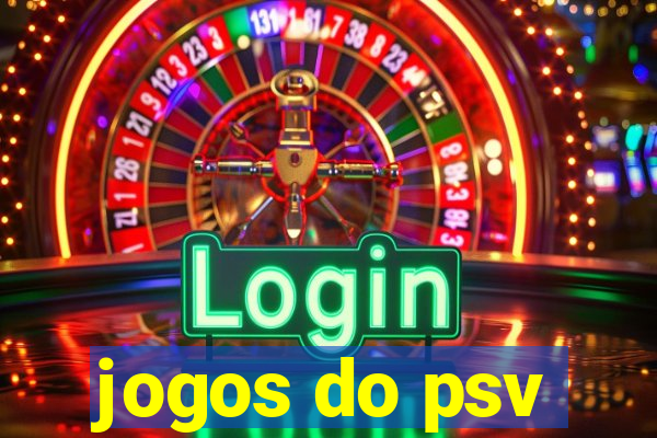 jogos do psv