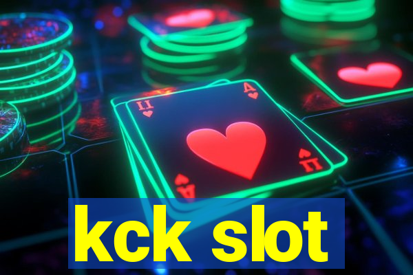 kck slot