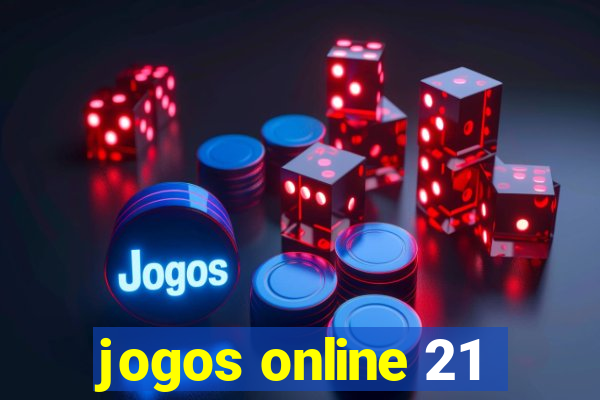 jogos online 21