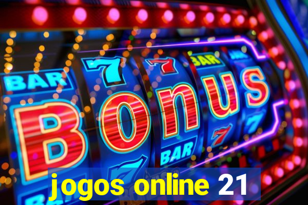 jogos online 21