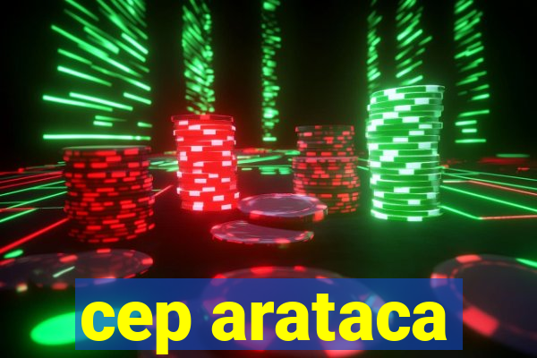 cep arataca