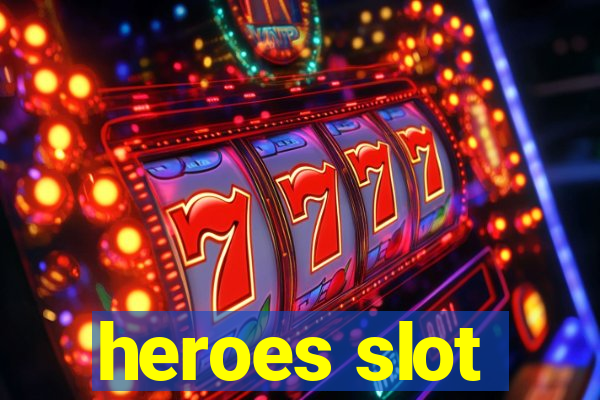 heroes slot