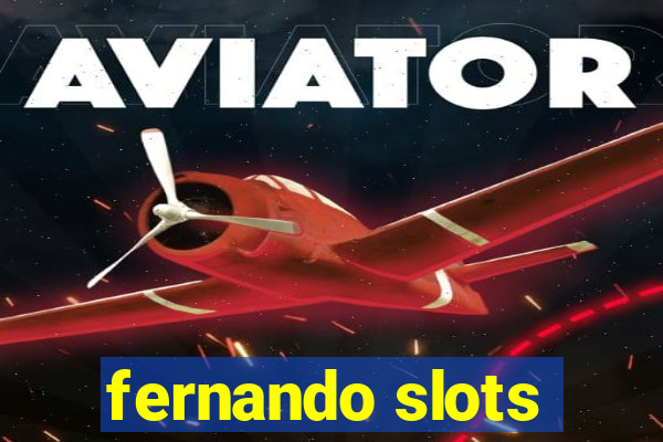 fernando slots