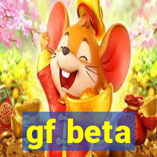 gf beta