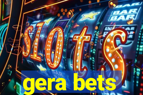 gera bets