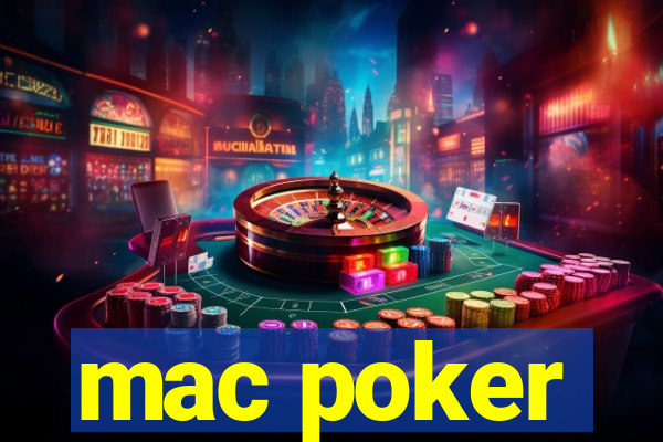 mac poker