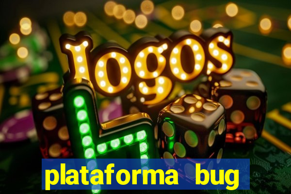 plataforma bug fortune tiger