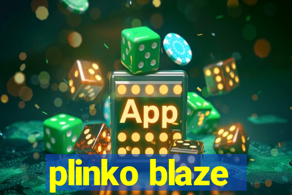 plinko blaze