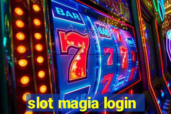 slot magia login