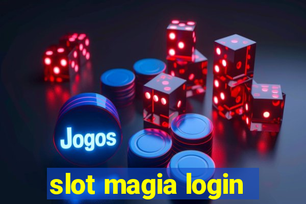 slot magia login