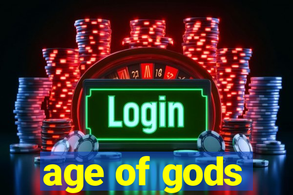 age of gods