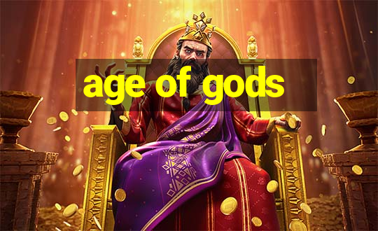 age of gods