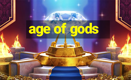 age of gods