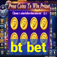 bt bet