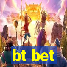 bt bet