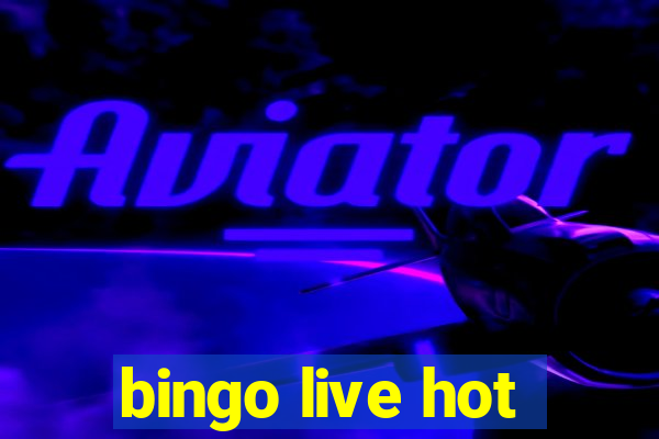 bingo live hot