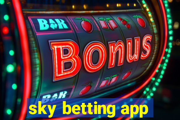 sky betting app